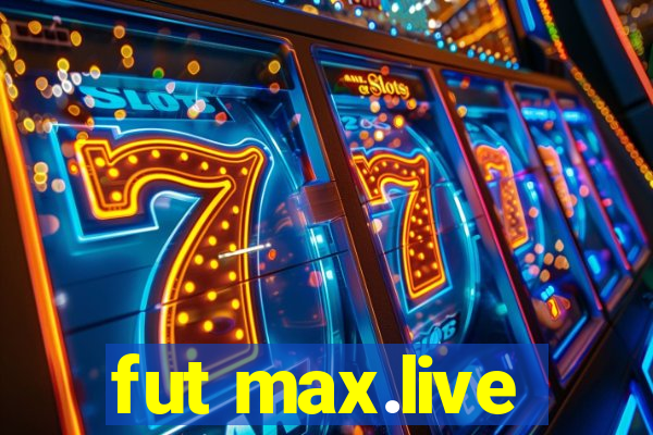 fut max.live